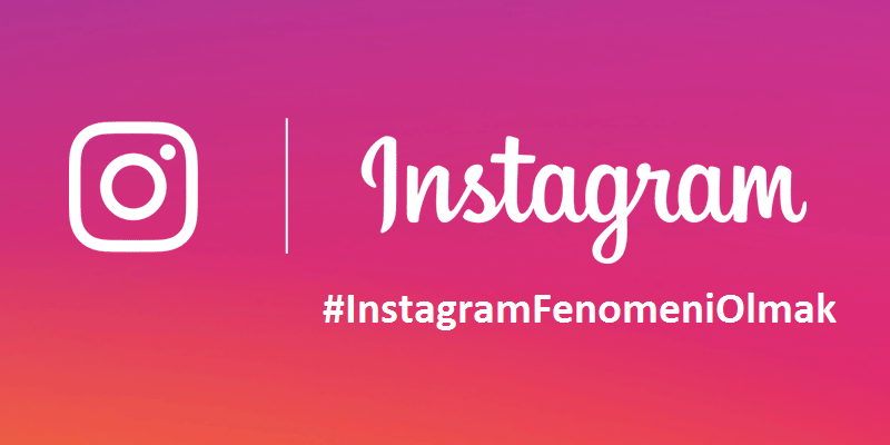 Instagram Fenomen Olmak İçin Ne Yapılmalı